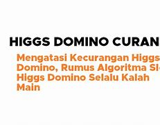 Selalu Kalah Main Slot Higgs Domino